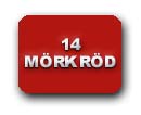 14-M&ouml;rkr&ouml;d